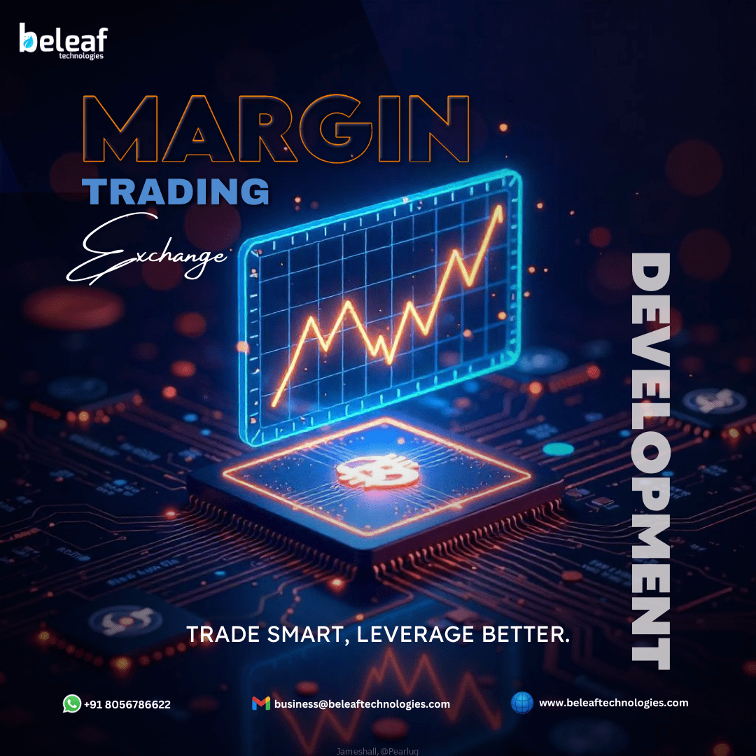 Best MarginTrading Exchange Development With Beleaf Technologies
