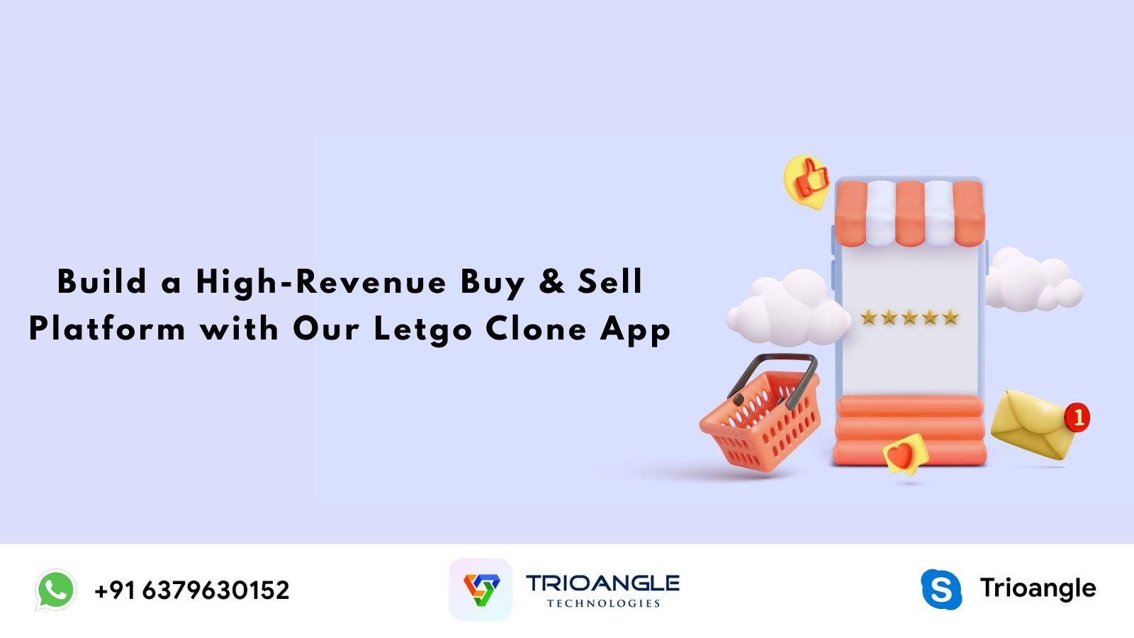 Build a High-Revenue Buy & Sell Platform with Our Letgo Clone App