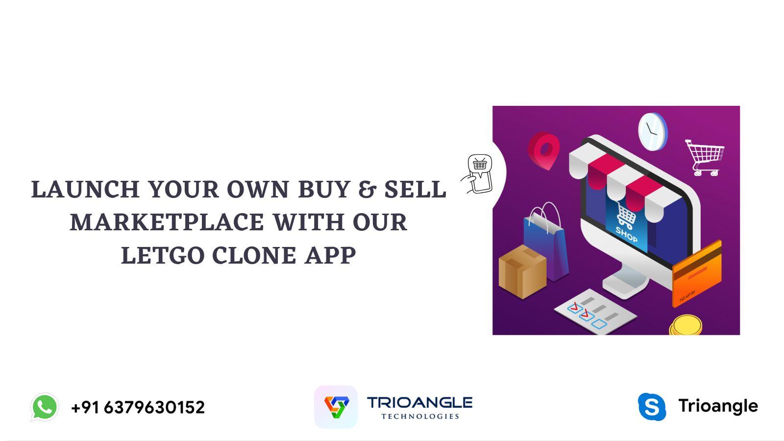 Launch Your Own Buy & Sell Marketplace with Our Letgo Clone App